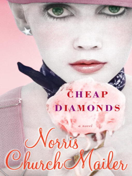 Title details for Cheap Diamonds by Norris Church Mailer - Available